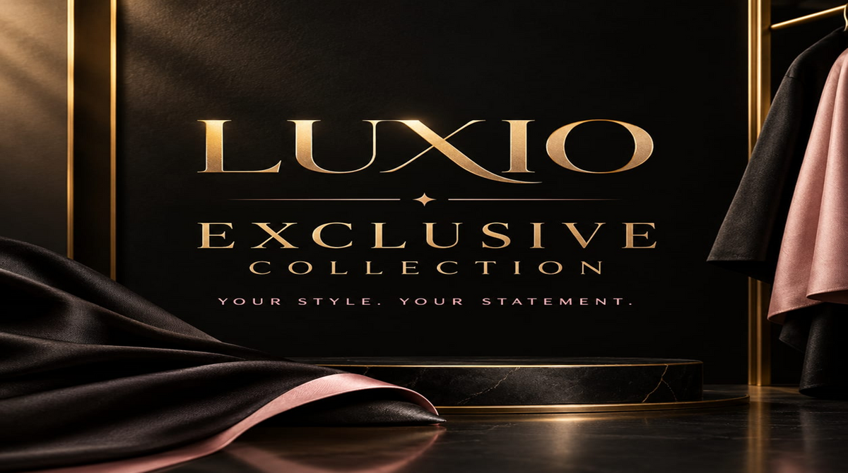 LUXIO Exclusives ⭐